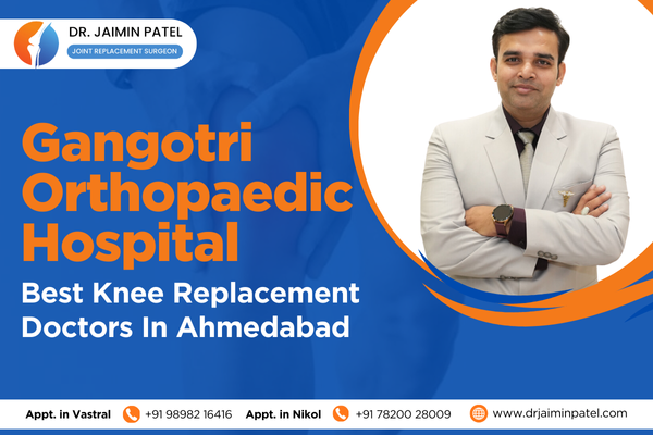 Best Knee Replacement Doctors In Ahmedabad