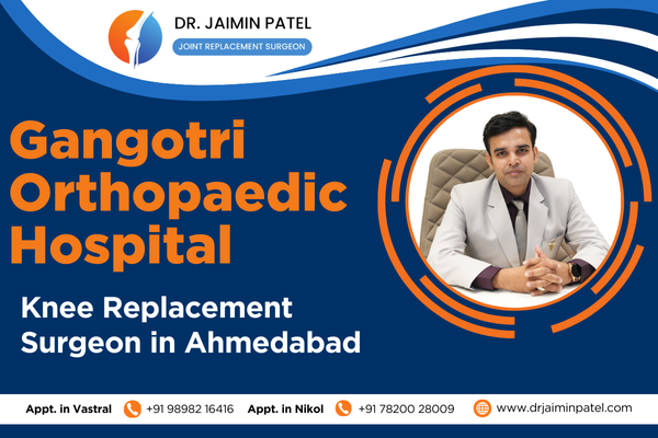 Knee Replacement Surgeon in Ahmedabad